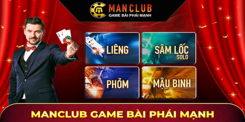 Các loại game bài đổi thưởng Manclub phổ biến