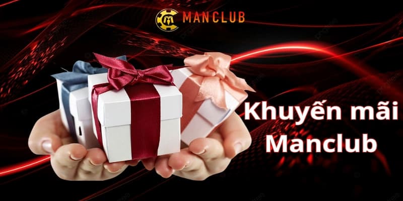 Lợi ích nổi bật của khuyến mãi hoàn trả MANCLUB
